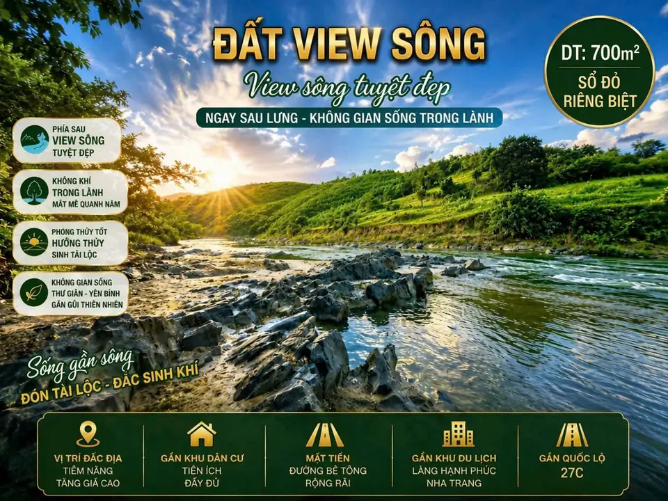 Đất view sông: dòng sông chảy qua ghềnh đá, đồi xanh và nắng sớm; diện tích 700 m², sổ đỏ riêng biệt, gần quốc lộ 27C